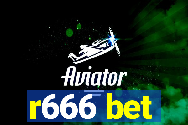 r666 bet